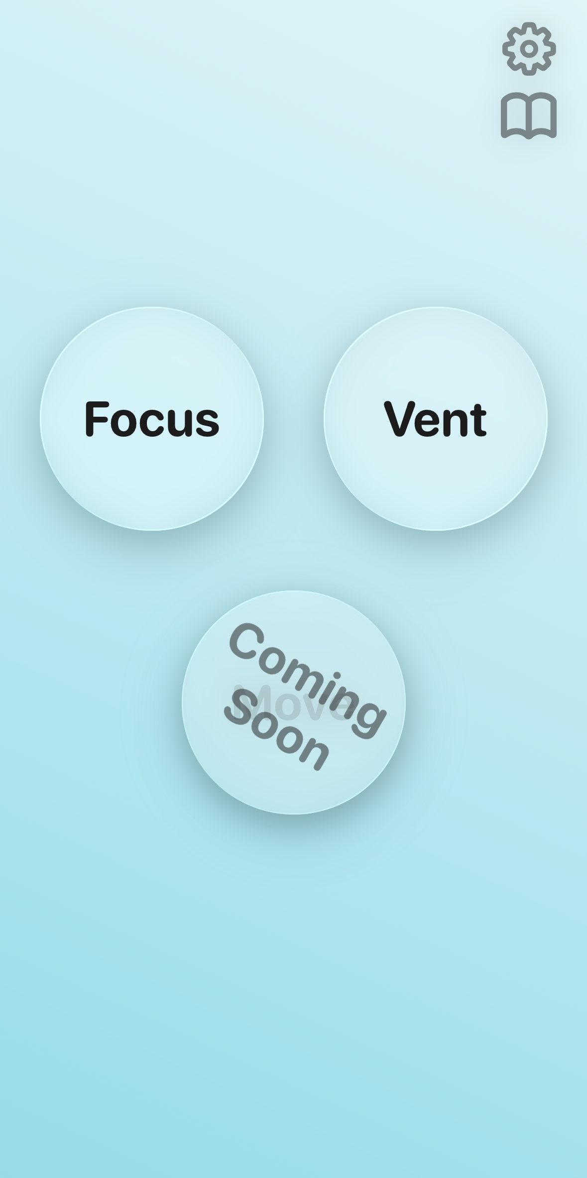 Pivot home screen with Focus, Vent, and Move glass buttons on a soft teal gradient.